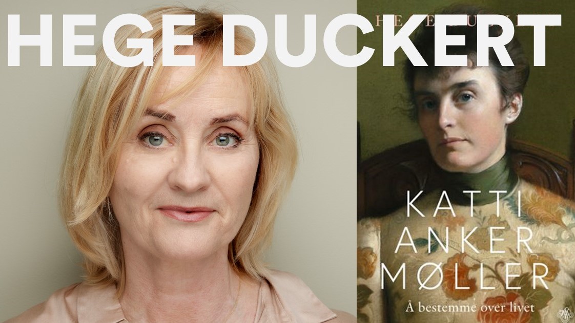 Hege Duckert og omslaget til hennes bok om Katti Anker Møller.